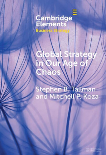 Global Strategy in Our Age of Chaos How Will the Multinational Firm Survive?