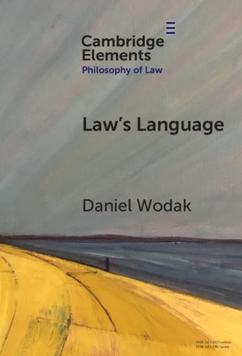 Law’s Language: Meaning and Normativity (Elements in Philosophy of Law)