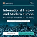 Cambridge International AS Level History International History 1870-1939 and Modern Europe 1774-1924 Digital Teacher's Resource Access Card
