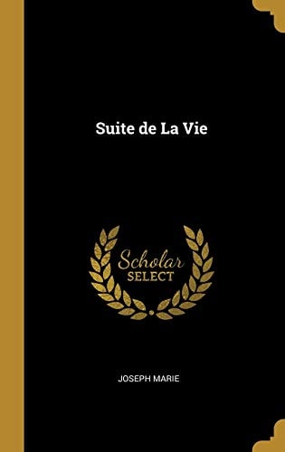 Suite de La Vie