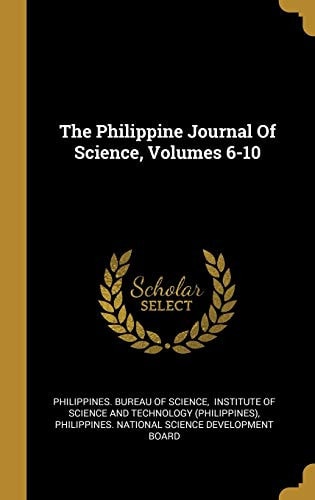 The Philippine Journal Of Science, Volumes 6-10