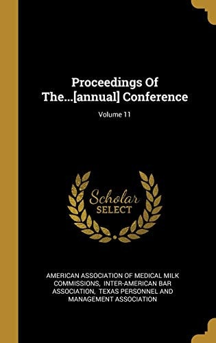 Proceedings Of The...[annual] Conference; Volume 11
