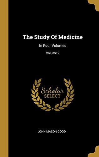 The Study Of Medicine: In Four Volumes; Volume 2