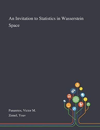 An Invitation to Statistics in Wasserstein Space