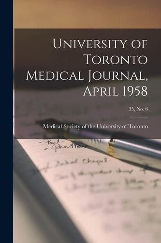 University of Toronto Medical Journal, April 1958
