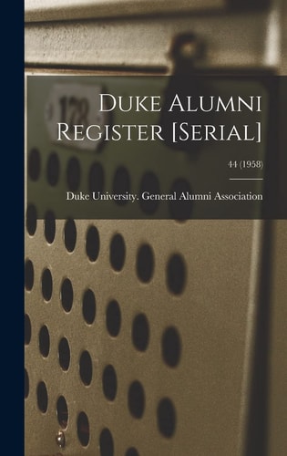 Duke Alumni Register [serial]; 44 (1958)