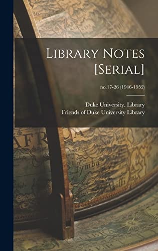 Library Notes [serial]; No. 17-26 (1946-1952)
