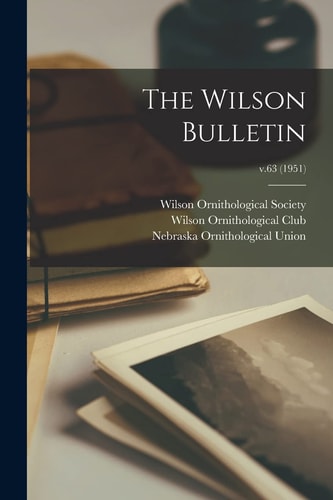 The Wilson Bulletin; V.63 (1951)