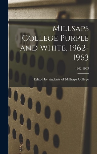 Millsaps College Purple and White, 1962-1963