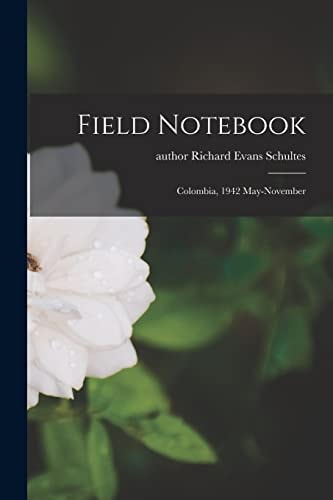 Field Notebook: Colombia, 1942 May-November