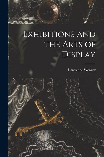 Exhibitions and the Arts of Display