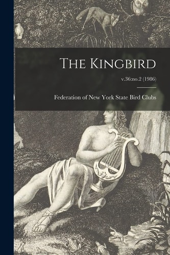The Kingbird; V.36: No.2 (1986)