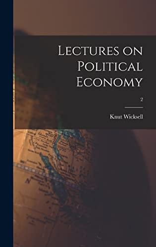 Lectures on Political Economy; 2