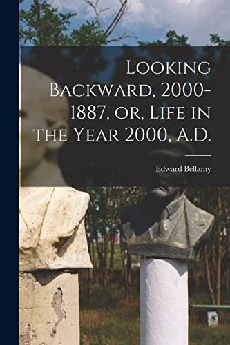 Looking Backward, 2000-1887