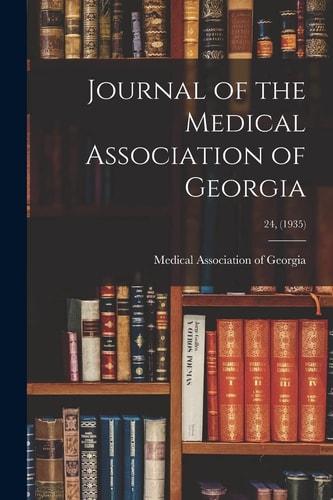 Journal of the Medical Association of Georgia, Vol. 24, No. 1