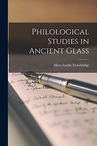 Philological Studies in Ancient Glass