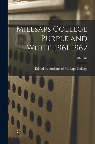 Millsaps College Purple and White, 1961-1962