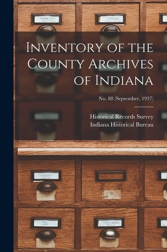 Inventory of the County Archives of Indiana, No. 88