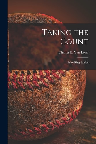 Taking the Count [microform] Prize Ring Stories