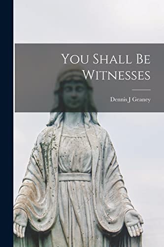You Shall Be Witnesses