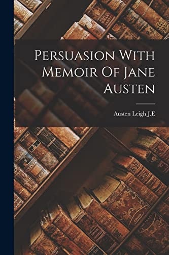 Persuasion With Memoir Of Jane Austen