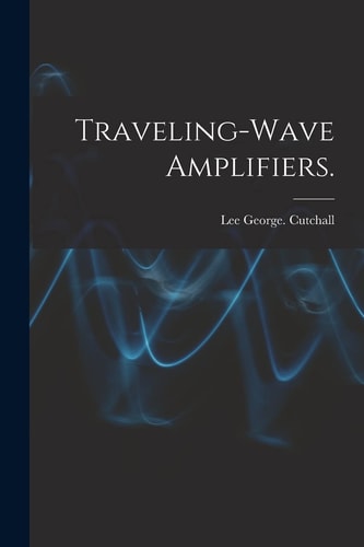 Traveling-Wave Amplifiers