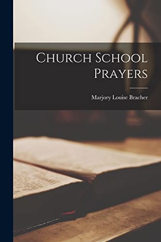 Church School Prayers