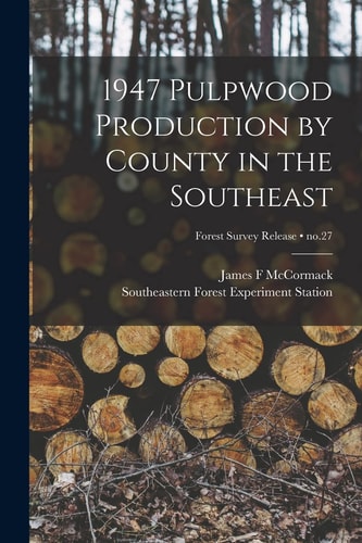 1947 Pulpwood Production by County in the Southeast; No. 27