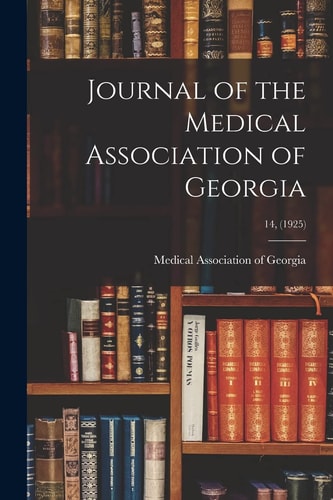 Journal of the Medical Association of Georgia, Volume 14