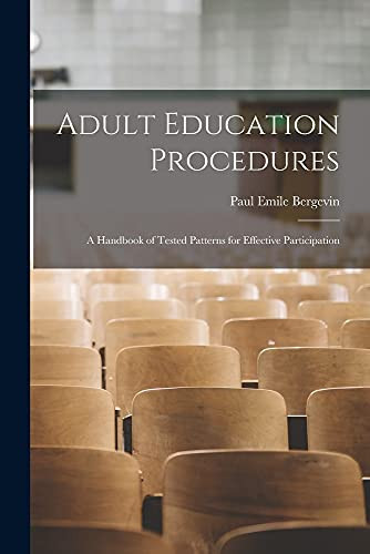 Adult Education Procedures A Handbook of Tested Patterns for Effective Participation
