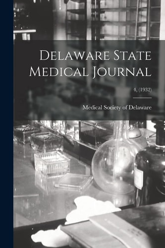 Delaware State Medical Journal; 4, (1932)