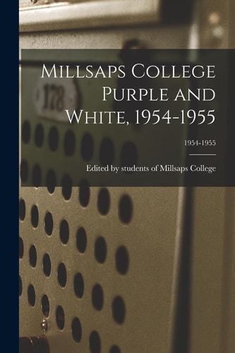 Millsaps College Purple and White, 1954-1955