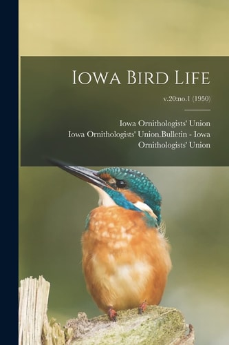 Iowa Bird Life; V. 20 No. 1