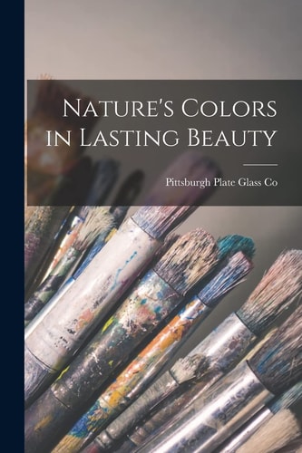 Nature's Colors in Lasting Beauty