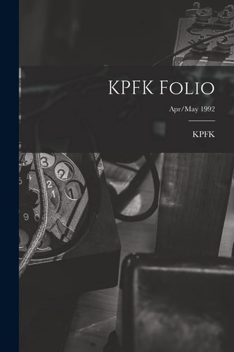 KPFK Folio; Apr/May 1992