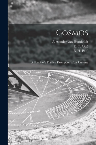Cosmos A Sketch of a Physical Description of the Universe