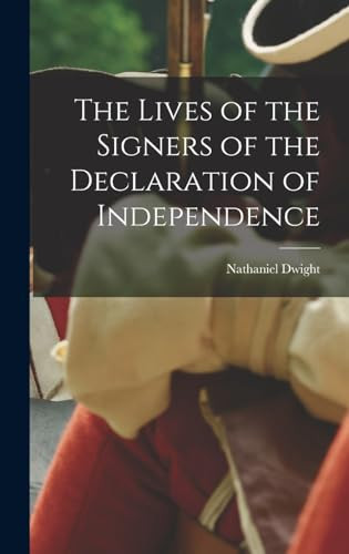 The Lives of the Signers of the Declaration of Independence