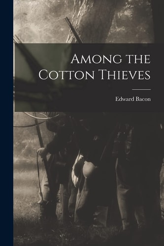 Among the Cotton Thieves