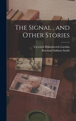 The Signal, and Other Stories