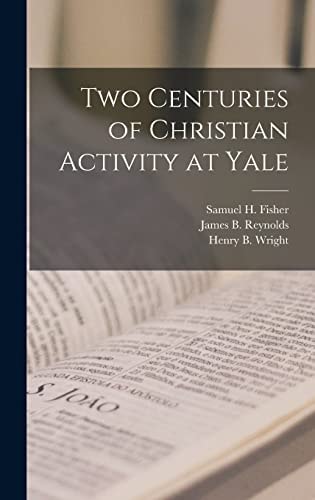 Two Centuries of Christian Activity at Yale