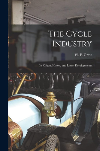 The Cycle Industry Its Origin, History and Latest Developments