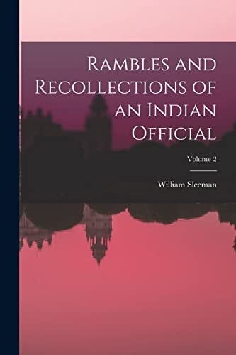 Rambles and Recollections of an Indian Official; Volume 2
