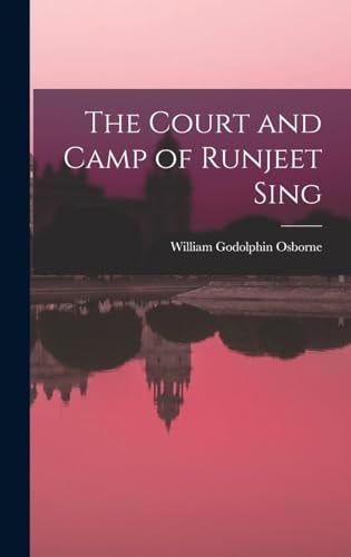 The Court and Camp of Runjeet Sing