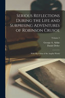 Serious Reflections During the Life and Surprising Adventures of Robinson Crusoe With His Vision of the Angelic World; Volume 3