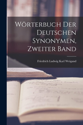 Wörterbuch der Deutschen Synonymen, Zweiter Band