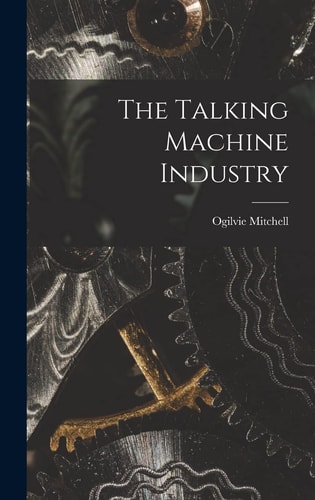 The Talking Machine Industry
