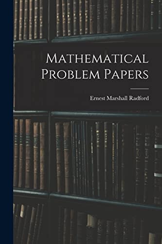 Mathematical Problem Papers