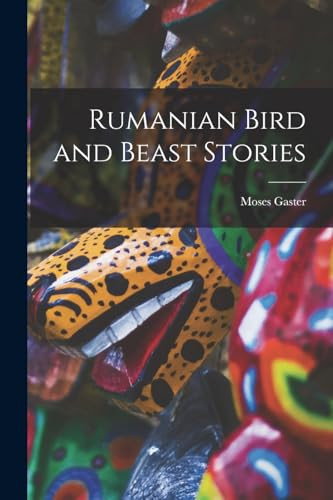 Rumanian Bird and Beast Stories