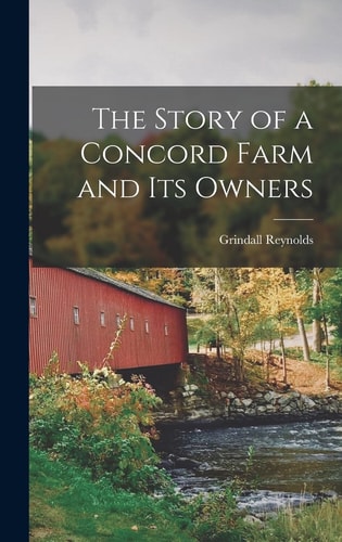 The Story of a Concord Farm and Its Owners