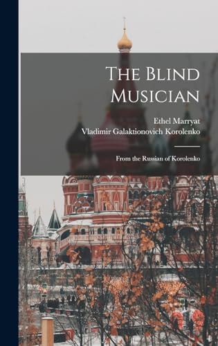 The Blind Musician From the Russian of Korolenko